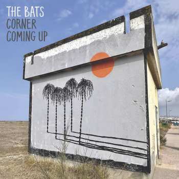 CD The Bats: Corner Coming Up