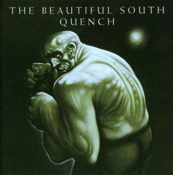 Album The Beautiful South: Quench