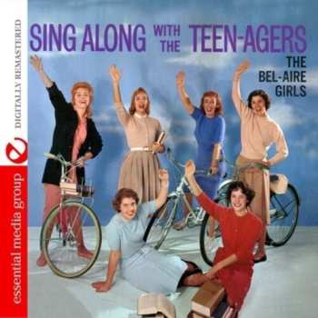 Album The Bel-Aire Girls: Sing Along With The Teen-Agers