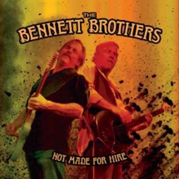 CD The Bennett Brothers: Not Made For Hire