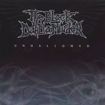 The Black Dahlia Murder: Unhallowed