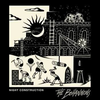 CD Bohannons: Night Construction