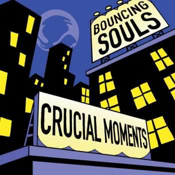 CD The Bouncing Souls: Crucial Moments
