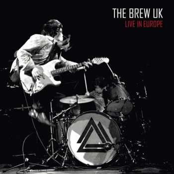 CD The Brew: Live in Europe