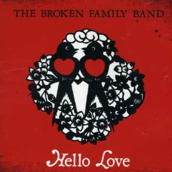 Album The Broken Family Band: Hello Love