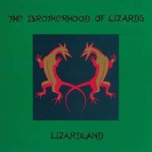 2LP The Brotherhood Of Lizards: Lizardland - The Complete Works
