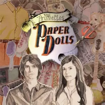 The Brunettes: Paper Dolls