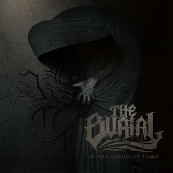 CD The Burial: In The Taking Of Flesh