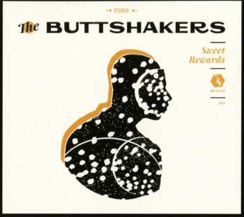 CD The Buttshakers: Sweet Rewards