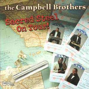 CD The Campbell Brothers: Sacred Steel On Tour!