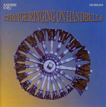 Album The Change Ringing Handbell Group: Change Ringing On Handbells