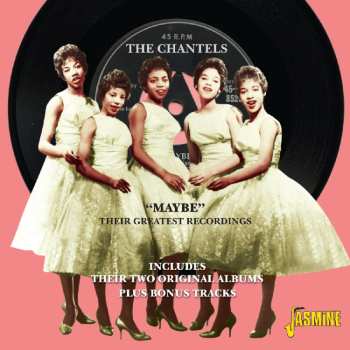 CD The Chantels: "Maybe" Their Greatest Recordings