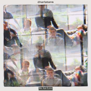 Album The Charlatans: We Are Love