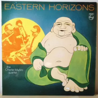 The Charlie Munro Quartet: Eastern Horizons