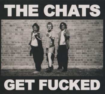 LP The Chats: Get Fucked
