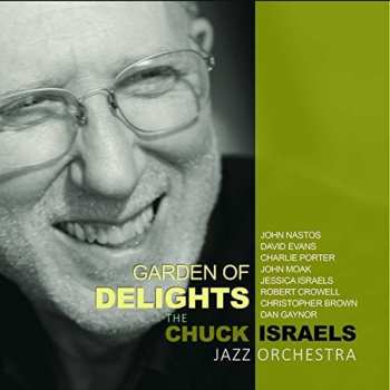 Album The Chuck Israels Jazz Orchestra: Garden Of Delights