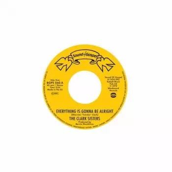 The Clark Sisters: Everything Is Gonna Be Alright /  You Brought The Sunshine (Into My Life)