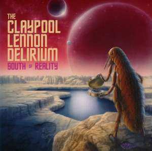 CD The Claypool Lennon Delirium: South Of Reality