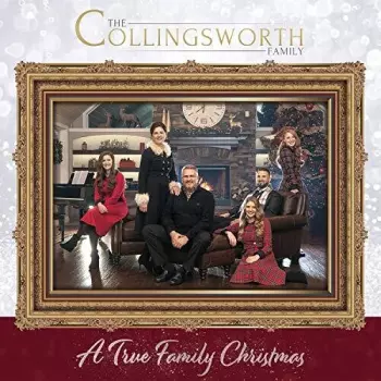 The Collingsworth Family: A True Family Christmas