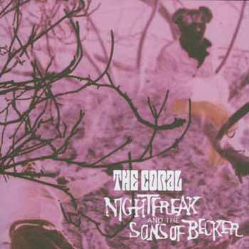 CD The Coral: Nightfreak And The Sons Of Becker