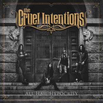 CD The Cruel Intentions: All Hail Hypocrisy
