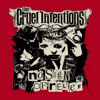 The Cruel Intentions: No Sign Of Relief