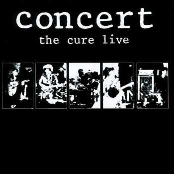 CD The Cure: Concert - The Cure Live