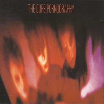 CD The Cure: Pornography