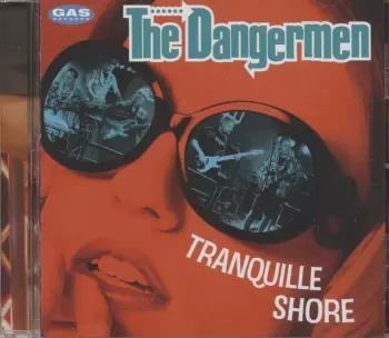 The Dangermen: Tranquille Shore