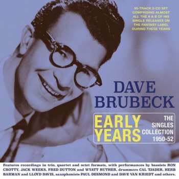 2CD Dave Brubeck: Early Years - The Singles Collection 1950-52