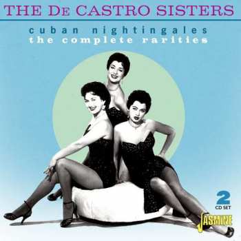 2CD The De Castro Sisters: Cuban Nightingales