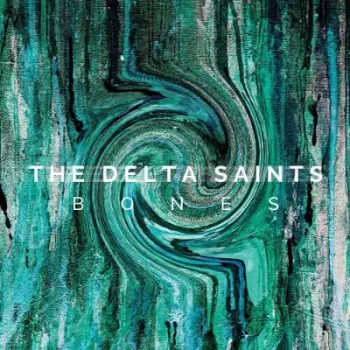 The Delta Saints: Bones
