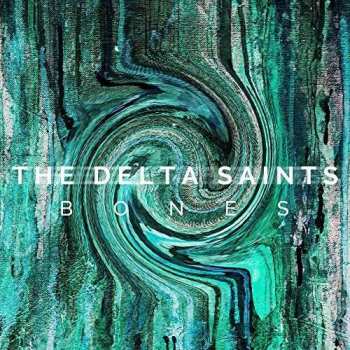 CD The Delta Saints: Bones
