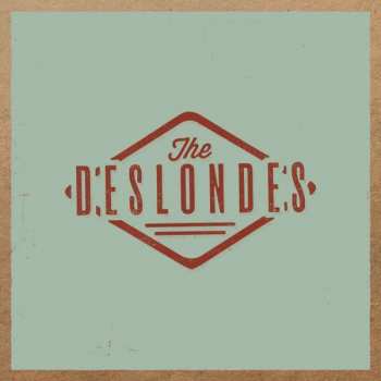 CD The Deslondes: The Deslondes