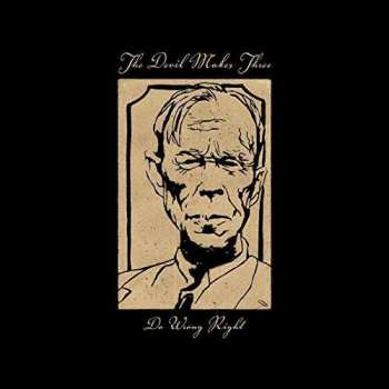 Album The Devil Makes Three: Do Wrong Right