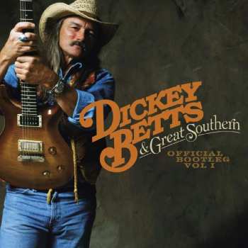 2CD Dickey Betts & Great Southern: Official Bootleg Vol I