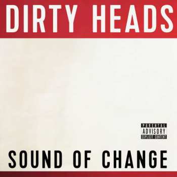 CD The Dirty Heads: Sound Of Change