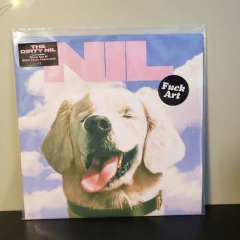 LP The Dirty Nil: Fuck Art