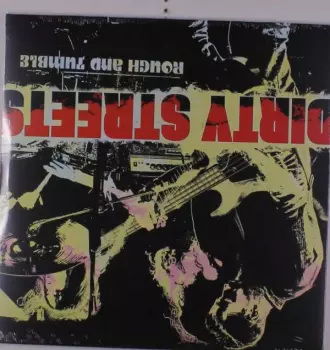 The Dirty Streets: Rough And Tumble