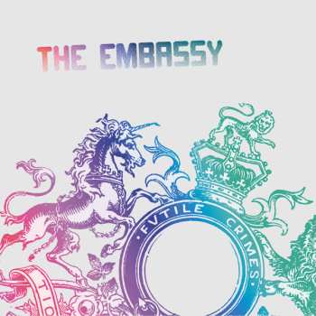 LP The Embassy: Futile Crimes