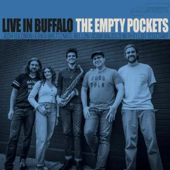 The Empty Pockets: Live In Buffalo