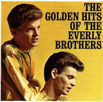 Album Everly Brothers: The Golden Hits Of The Everly Brothers