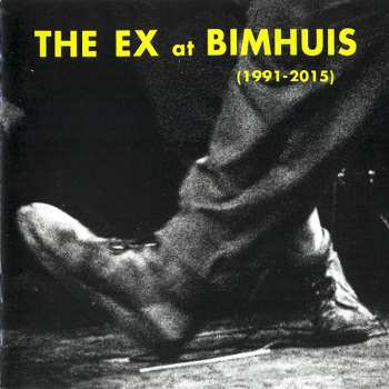 2CD The Ex: At Bimhuis (1991-2015)