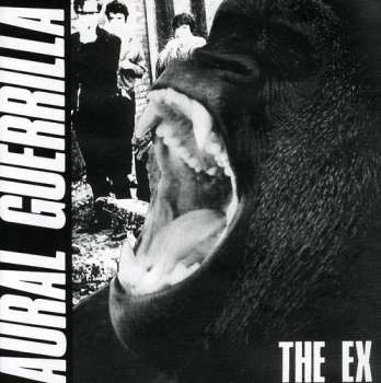 Album The Ex: Aural Guerilla