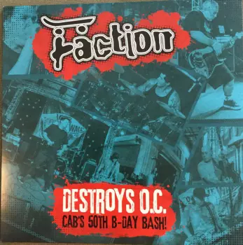 The Faction: Destroys O.C. Cab's 50th B-Day Bash!