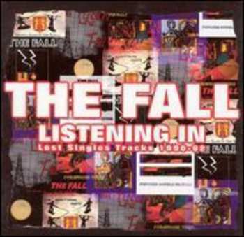 Album The Fall: Listening In (Lost Singles Tracks 1990-92)