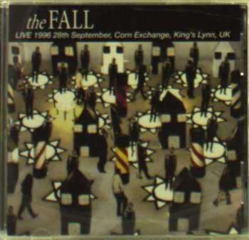 CD The Fall: Live 1996 28th September, Corn Exchange, King's Lynn, UK