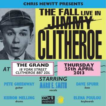CD The Fall: Live In Clitheroe - 25th April 2013