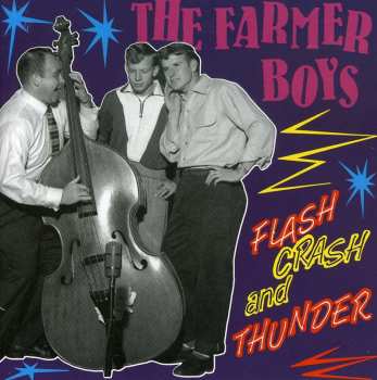 CD The Farmer Boys: Flash, Crash And Thunder