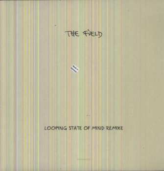 Album The Field: Looping State Of Mind Remixe